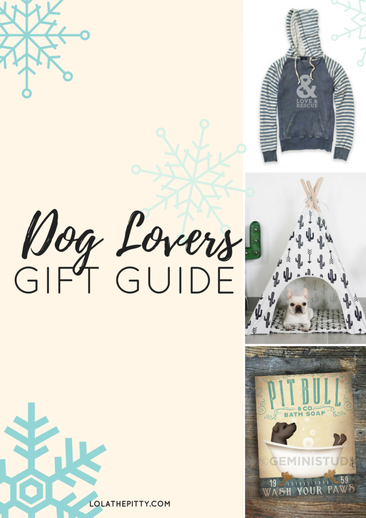 Dog Lovers Gift Guide! Tons of great ideas for dog parents via Lolathepitty.com